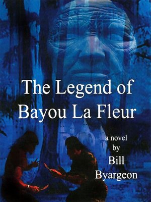 cover image of The Legend of Bayou La Fleur